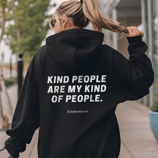 Kind people are my kind of people - Oversized Hoodie
